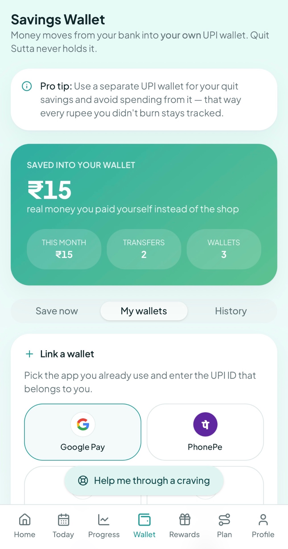 Quit Sutta savings wallet screen showing money moved into your own UPI wallet